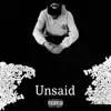 LA Rosa - Unsaid - Single